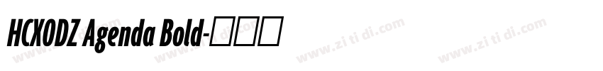 HCXODZ Agenda Bold字体转换